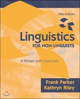 Linguistics for Non-Linguists: A Primer with Exercises