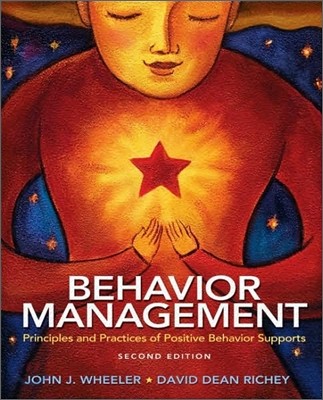 Behavior Management : Principles and Practices of Positive Behavior Supports, 2/E