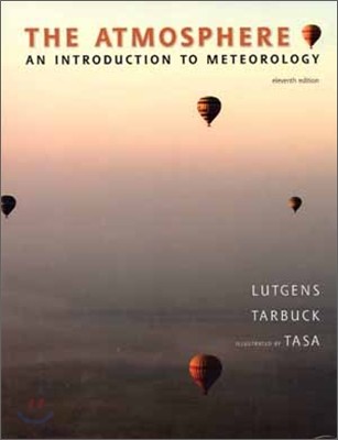 The Atmosphere : An Introduction to Meteorology, 11/E