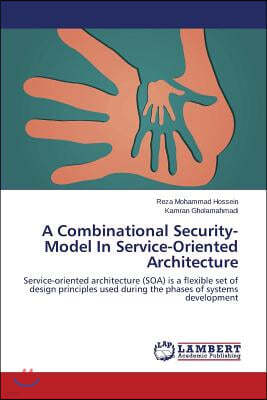 A Combinational Security-Model In Service-Oriented Architecture