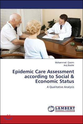 Epidemic Care Assessment according to Social & Economic Status