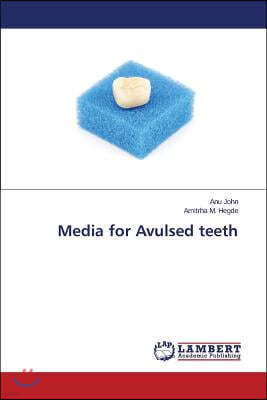 Media for Avulsed teeth