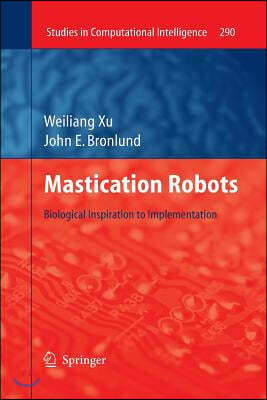 Mastication Robots: Biological Inspiration to Implementation