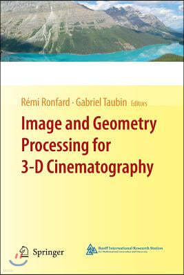 Image and Geometry Processing for 3-D Cinematography