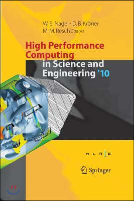 High Performance Computing in Science and Engineering '10: Transactions of the High Performance Computing Center, Stuttgart (HLRS) 2010