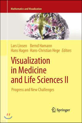 Visualization in Medicine and Life Sciences II: Progress and New Challenges