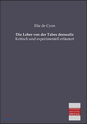 Die Lehre Von Der Tabes Dorsualis