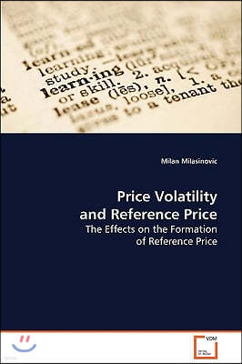 Price Volatility and Reference Price