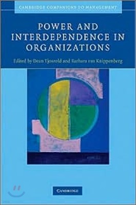 Power and Interdependence in Organizations