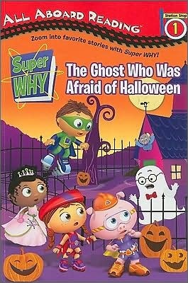 All Aboard Reading Level 1 : The Ghost Who Was Afraid of Halloween