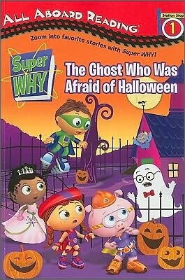 All Aboard Reading Level 1 : The Ghost Who Was Afraid of Halloween