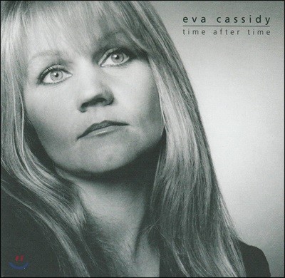 Eva Cassidy (에바 캐시디) - Time After Time