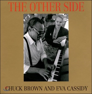 Eva Cassidy & Chuck Brown ( ĳõ & ô ) - The Other Side