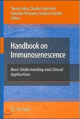 Handbook on Immunosenescence: Basic Understanding and Clinical Applications