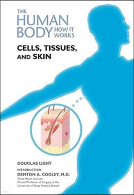 Cells, Tissues, and Skin