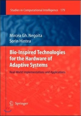 Bio-Inspired Technologies for the Hardware of Adaptive Systems: Real-World Implementations and Applications
