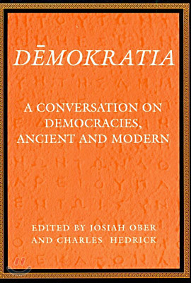 Demokratia: A Conversation on Democracies, Ancient and Modern