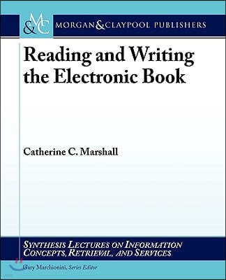 Reading and Writing the Electronic Book