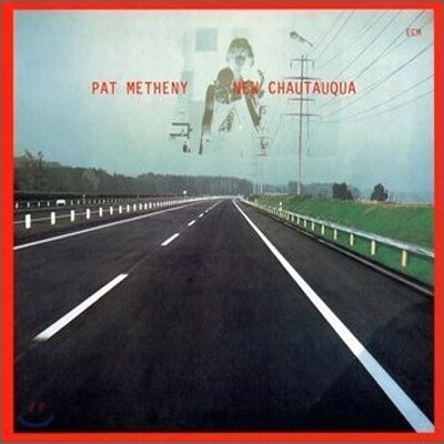 Pat Metheny - New Chautauqua