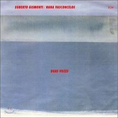 Egberto Gismonti & Nana Vasconcelos - Duas Vozes (ECM Touchstone Series)