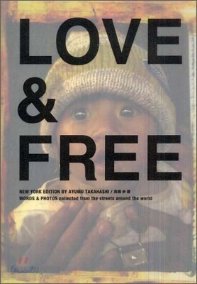 LOVE&FREE WORDS&PHOTOS collected from the streets