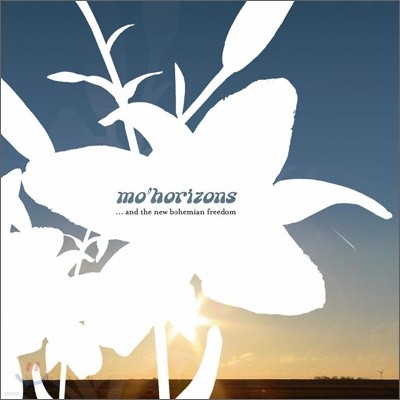 Mo' Horizons ( ȣ) - ...And The New Bohemian Freedom