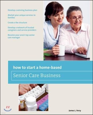 How to Start a Home-Based Senior Care Business