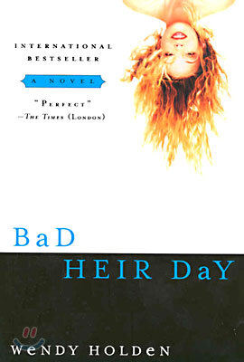 Bad Heir Day