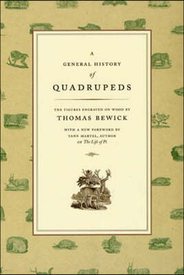 A General History of Quadrupeds: The Figures Engraved on Wood