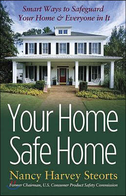 Your Home Safe Home: Smart Ways to Safeguard Your Home & Everyone in It