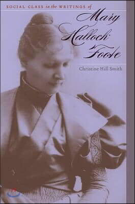 Social Class in the Writings of Mary Hallock Foote