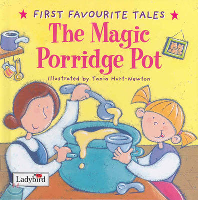 (First Favourite Tales) Magic Porridge Pot