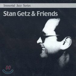 Immortal Jazz Series - Stan Getz & Friends