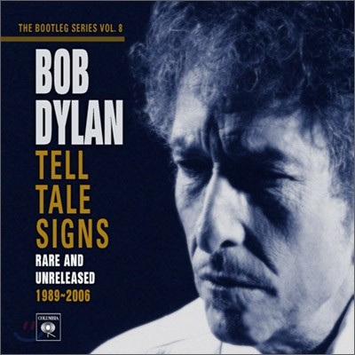 Bob Dylan ( ) - Tell Tale Signs (Rare And Unreleased 1989-2006)