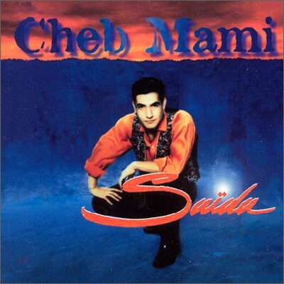 Cheb Mami - Saida