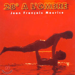 Jean Francois Maurice - 28 Degrees A L'ombre (Monaco)