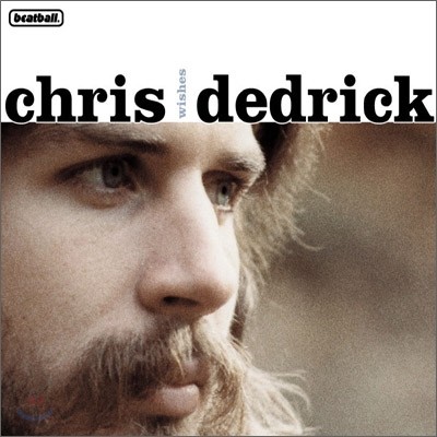 Chris Dedrick - Wishes