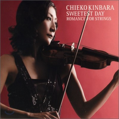 Chieko Kinbara (Ųٶ ġ) - Sweetest Day : Romance For Strings