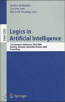 Logics in Artificial Intelligence: 11th European Conference, Jelia 2008, Dresden, Germany, September 28-October 1, 2008. Proceedings