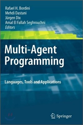 Multi-Agent Programming:: Languages, Tools and Applications