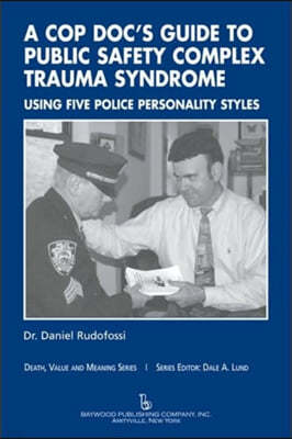 Cop Doc's Guide to Public Safety Complex Trauma Syndrome