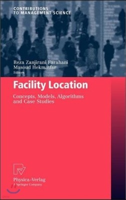 Facility Location: Concepts, Models, Algorithms and Case Studies