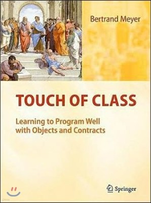 Touch of Class: Learning to Program Well with Objects and Contracts