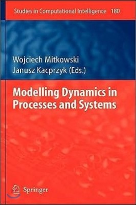 Modelling Dynamics in Processes and Systems