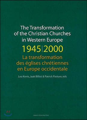 The Transformation of the Christian Churches in Western Europe (1945-2000)