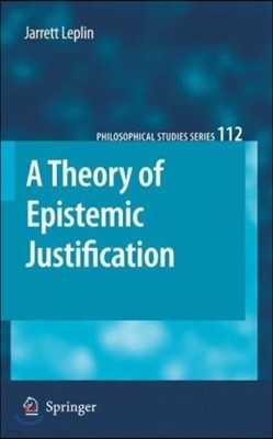 A Theory of Epistemic Justification