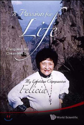 Passion for Life, A: My Lifetime Companion, Felicia