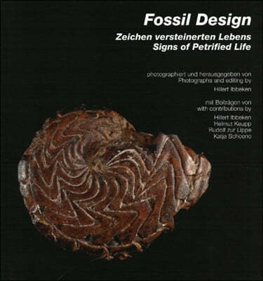 Fossil Design: Zeichen Versteinerten Lebens/Signs of Petrified Life