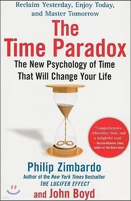 The Time Paradox: The New Psychology of Time That Will Change Your Life
