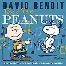 David Benoit - Jazz For Peanuts: A Retrospective Of The Charlie Brown TV Themes